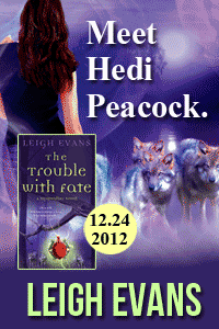 Leigh Evans The Trouble With Fate - half fae half were heroine