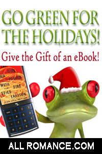 All Romance: go green and give ebooks for holidays! 