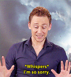 Hiddleson saying I'm Sorry