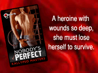 Kallypso Masters: Nobody's Perfect, an erotic romance.