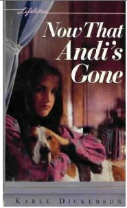 Now That Andi’s Gone by Karle Dickerson - A Guest Review by Lindlee