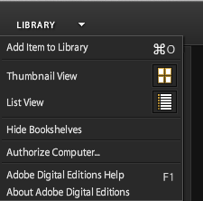 Library drop down box - bottom says About Adobe Digital Editions - that's what you want