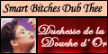 Duchesse de la Douche d'Or