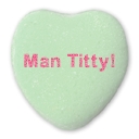 Heart says MAN TITTY! 