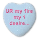 Heart: UR my fire, my 1 desire... 