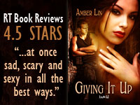 Amber Lin's Giving it Up: RT gave it 4.5 stars: